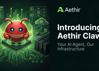 Aethir宣布推出Aethir Claw：您的AI代理，我们的基础设施