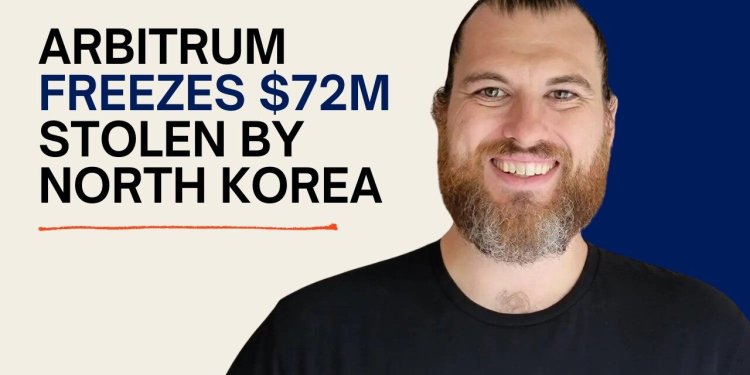 对话Arbitrum安委会成员：我们为何启用「上帝权限」冻结朝鲜黑客资金