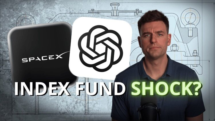 SpaceX、OpenAI上市在即，你买的指数基金可能要被迫“高位接盘”