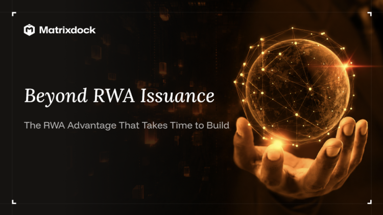 RWA代币化进入下一阶段：什么才是真正需要时间建立的优势？